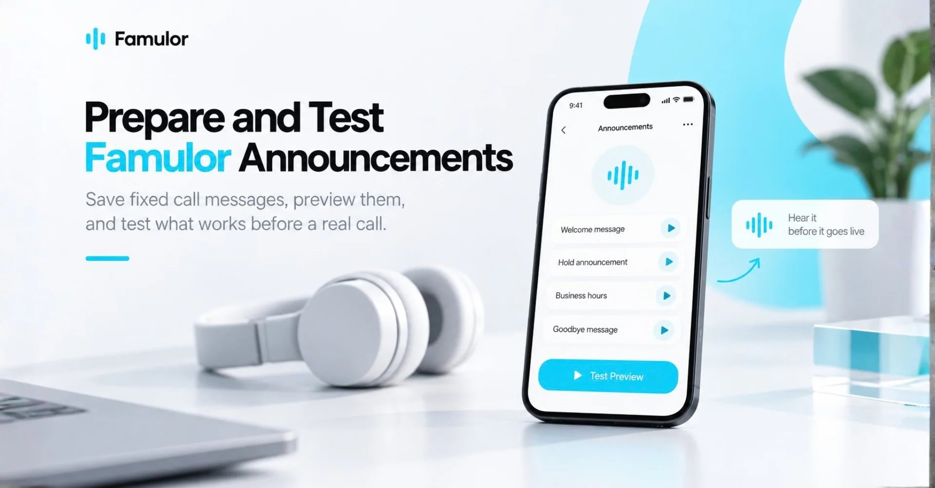 Prepare and Test Famulor Announcements