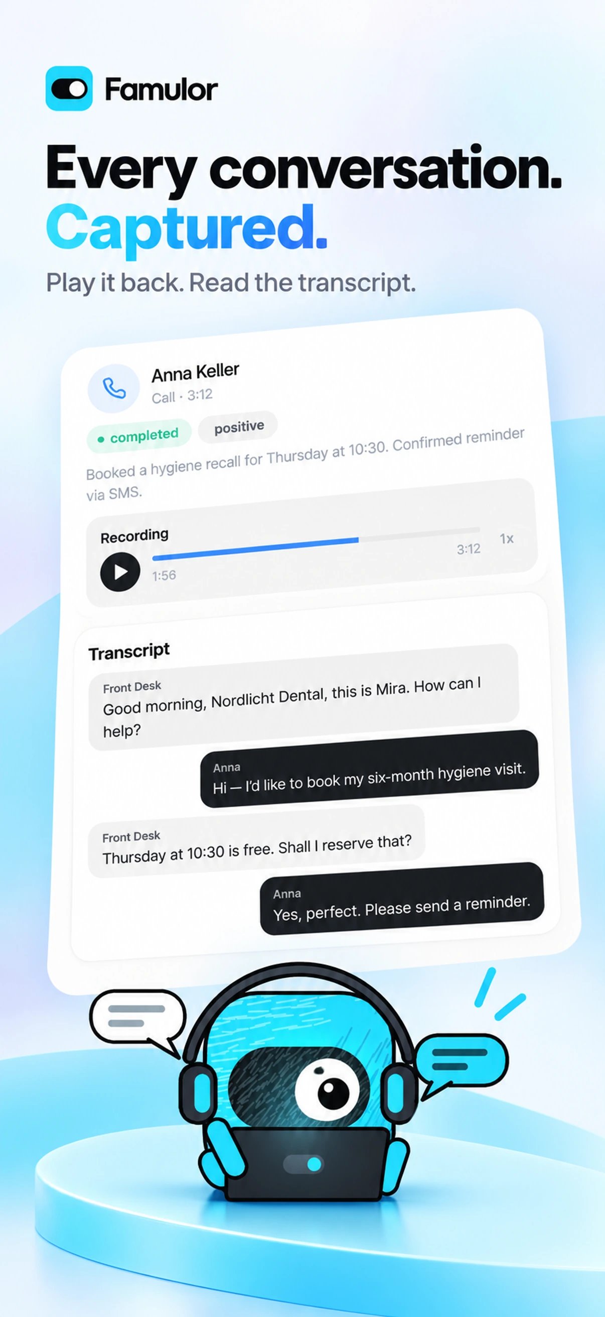 Recordings and transcripts