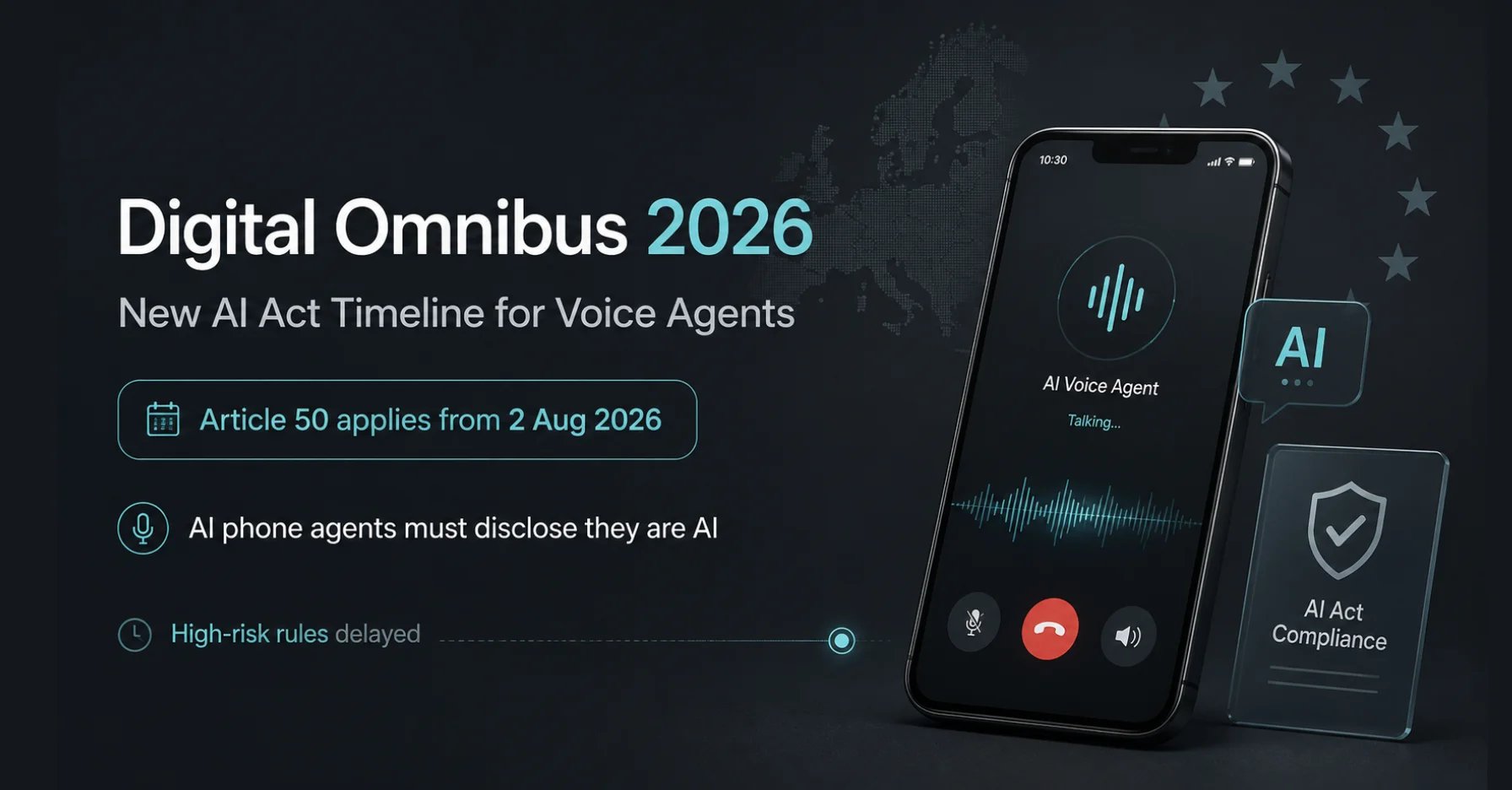 Digital Omnibus 2026: El nuevo calendario de la Ley de IA para agentes de voz